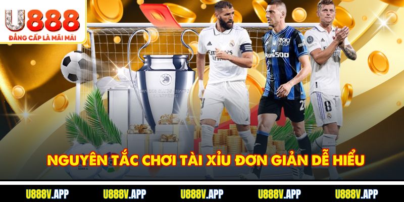 Nguyên tắc chơi Tài Xỉu đơn giản dễ hiểu